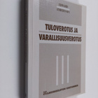 Edward Andersson : Tuloverotus ja varallisuusverotus - pikkukuva 1