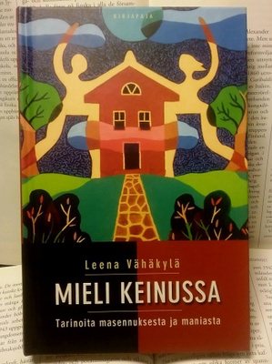 Leena Vähäkylä - Mieli keinussa (sid.)