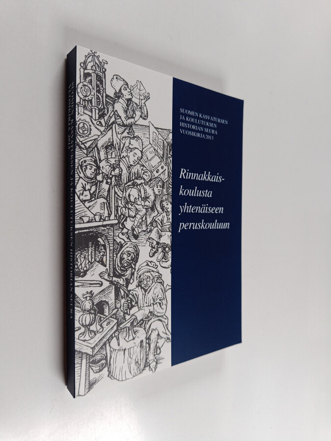 Rinnakkaiskoulusta yhtenäiseen peruskouluun : Suomen Kasv...