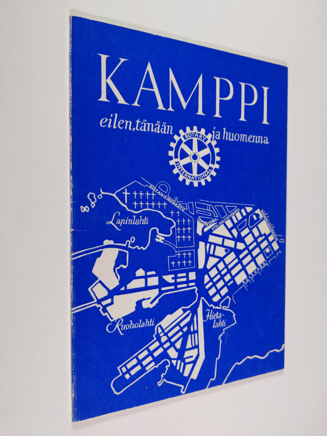 Eino E. Suolahti : Kamppi eilen, tänään ja huomenna