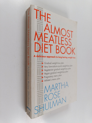 Martha Rose Shulman : The Almost Meatless Diet Book : Del...