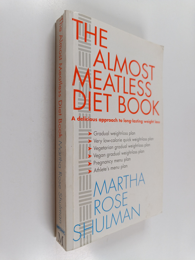 Martha Rose Shulman : The Almost Meatless Diet Book : Del...