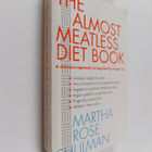 Martha Rose Shulman : The Almost Meatless Diet Book : Del... - pikkukuva 1