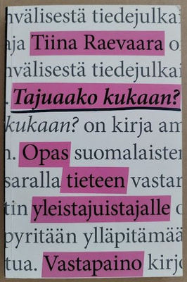 Tiina Raevaara: Tajuaako kukaan?