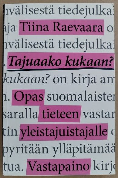 Tiina Raevaara: Tajuaako kukaan?