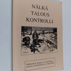 Nälkä, talous, kontrolli : näkökulmia kriisien ja konflik... - pikkukuva 1