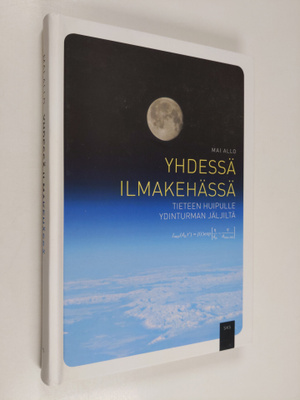 Mai Allo : Yhdessä ilmakehässä : tieteen huipulle ydintur...