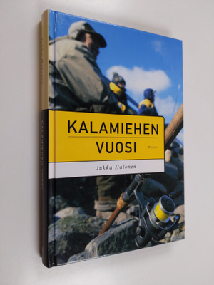 Jukka Halonen : Kalamiehen vuosi