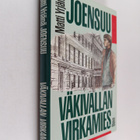 Matti Yrjänä Joensuu : Väkivallan virkamies : dokumentaar... - pikkukuva 1
