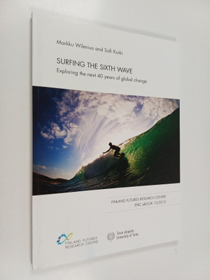 Markku Wilenius : Surfing the Sixth Wave - Exploring the ...
