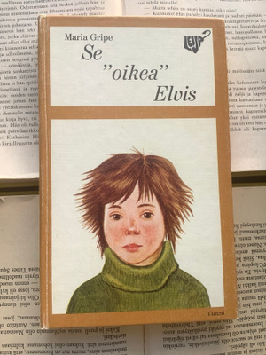Maria Gripe - Se "oikea" Elvis (sid.)