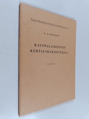 Unto Armas Kananen : Kauppalaskennon kertausharjoituksia