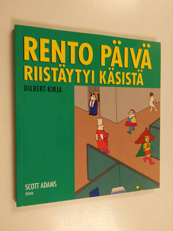 Scott Adams : Rento päivä riistäytyi käsistä