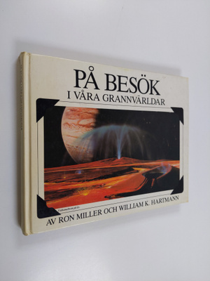 Ron Miller : På besök i våra grannvärldar : en reseguide ...
