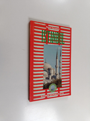 Rauni Vornanen : Istanbul, bosporin jalokivi
