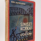 Eino Salmelainen : Siniset kotkat ja legioona : seikkailu... - pikkukuva 1