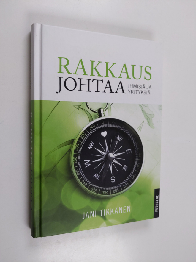 Jani Tikkanen : Rakkaus johtaa ihmisiä ja yrityksiä