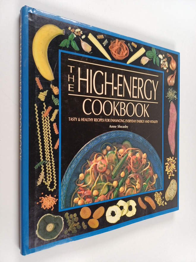 Anne Sheasby : The High-energy Cookbook : Tasty & Healthy...