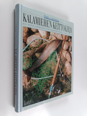 Matti J. Särömaa : Kalamiehen keittokirja, eli, mitä joka...
