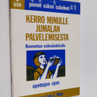 Lois J. Haas : Pienet uskon askeleet 4 : Kerro minulle Ju... - pikkukuva 1