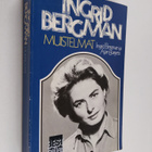 Ingrid Bergman : Ingrid Bergman : muistelmat - pikkukuva 1