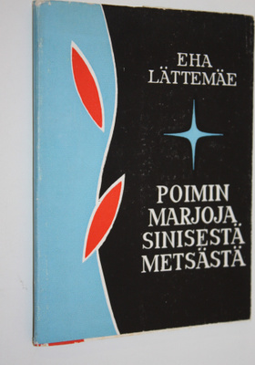 Poimin marjoja sinisestä metsästä (signeerattu) : runoja
