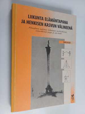 Tapio Koski : Liikunta elämäntapana ja henkisen kasvun vä...