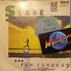 SLADE - RUN RUNAWAY - GERMANY 1983 VG+/EX- 7" - pikkukuva 1