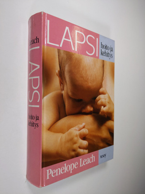 Penelope Leach : Lapsi, hoito ja kehitys