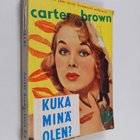 Carter Brown : Kuka minä olen - pikkukuva 1