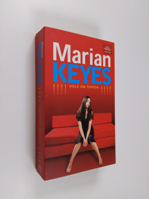 Marian Keyes : Vielä on toivoa