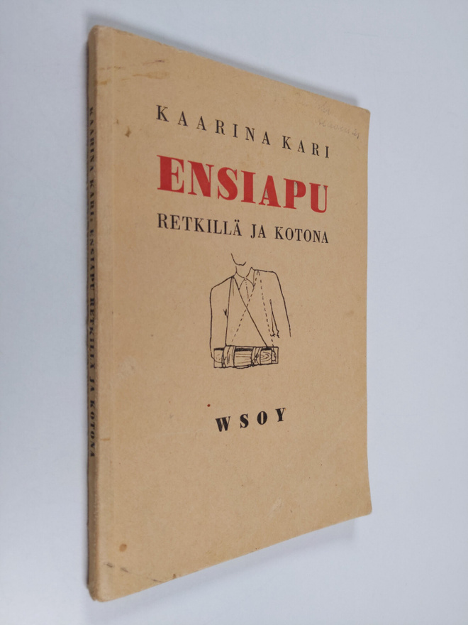 Kaarina Kari : Ensiapu retkillä ja kotona