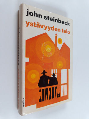 John Steinbeck : Ystävyyden talo
