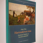 Allan Tiitta : Harmaakiven maa : Zacharias Topelius ja Su... - pikkukuva 1