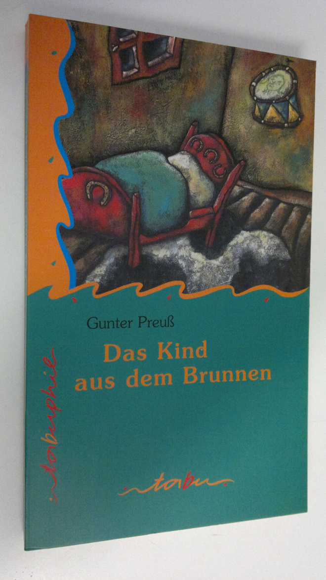 Gunter Preuss : Das Kind aus dem Brunnen : Roman