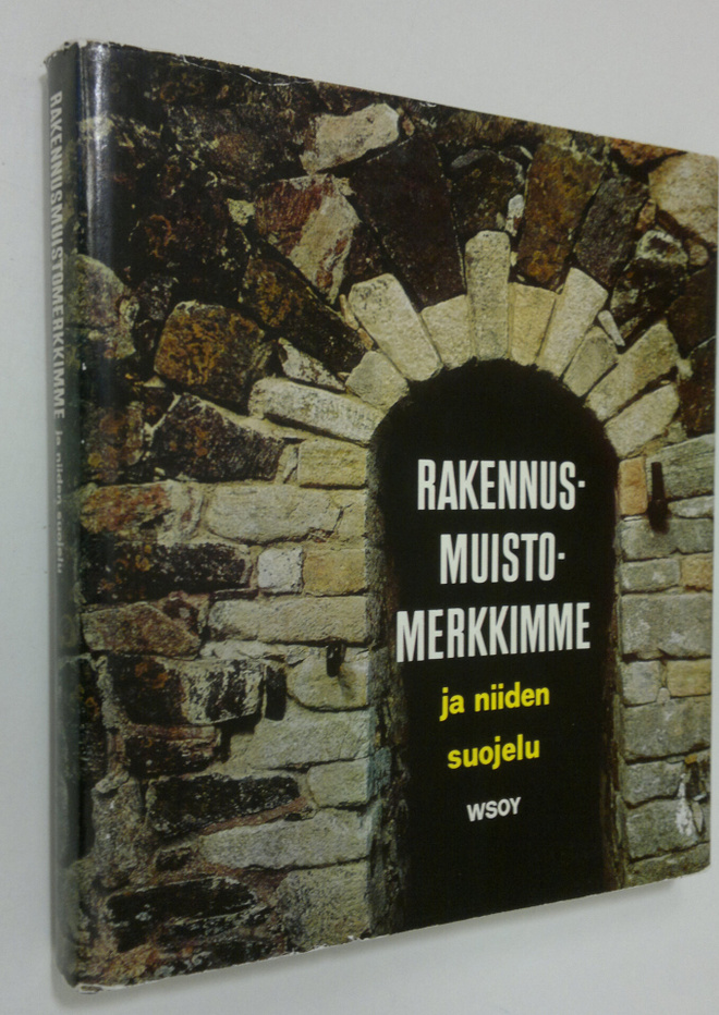 Aarne (toim.) Heimala : Rakennusmuistomerkkimme ja niiden...