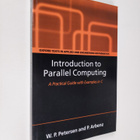 Wesley P. Petersen : Introduction to parallel computing :... - pikkukuva 1