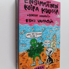 Esko Valtaoja : Ensimmäinen koira Kuussa : kootut kolumnit - pikkukuva 1
