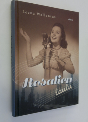 Leena Wallenius : Rosalien laulu