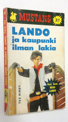 Tex Kirby : Lando ja kaupunki ilman lakia