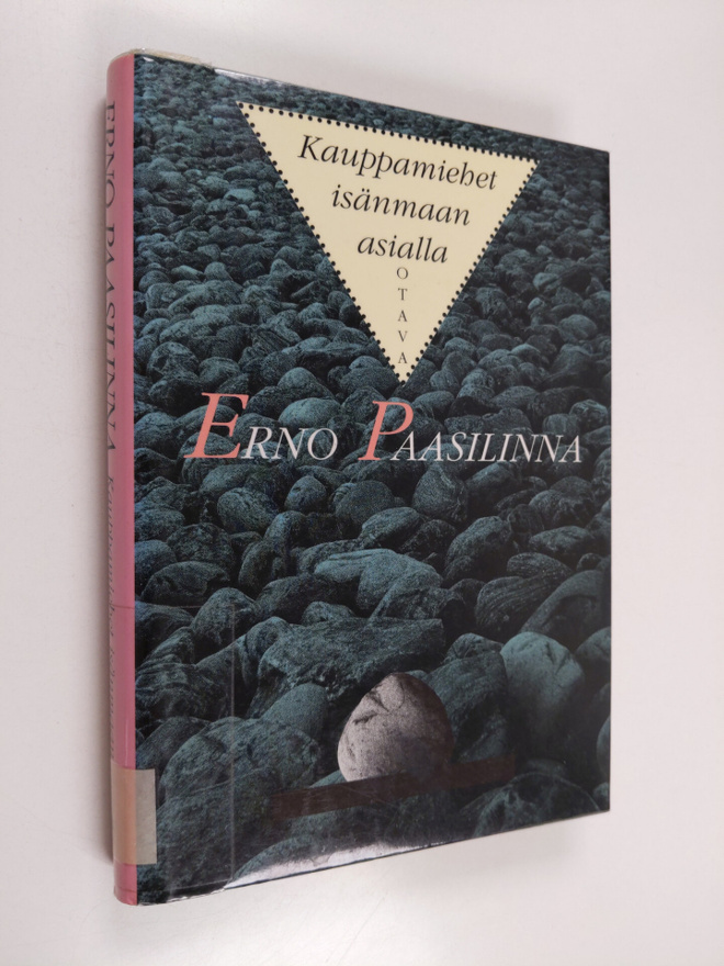 Erno Paasilinna : Kauppamiehet isänmaan asialla : kirjoit...