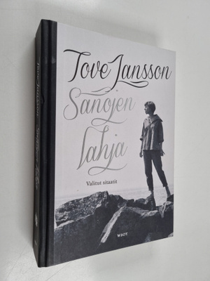 Tove Jansson : Sanojen lahja : valitut sitaatit
