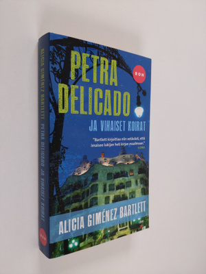 Alicia Gimenez Bartlett : Petra Delicado ja vihaiset koirat