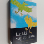 Kaikki vapaudesta - pikkukuva 1