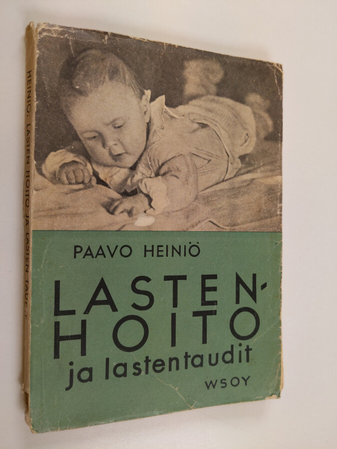 Paavo Heiniö : Lastenhoito ja lastentaudit