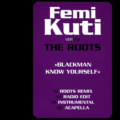 Femi Kuti vs. The Roots – Blackman Know Yourself, 12''