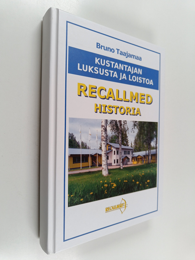 Bruno Taajamaa : Recallmed : historia - Kustantajan luksu...