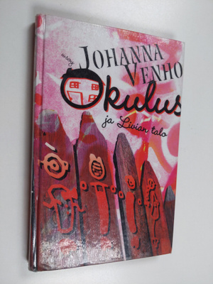 Johanna Venho : Okulus ja Livian talo