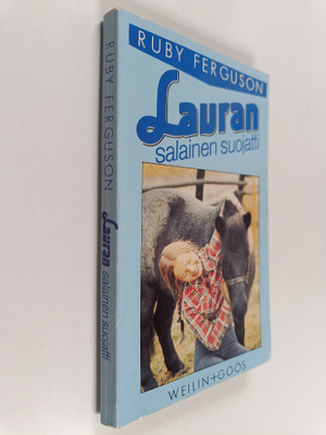 Ruby Ferguson : Lauran salainen suojatti : Tyttöromaani
