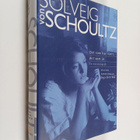 Solveig von Schoultz : Det som har varit, det som är : en... - pikkukuva 1